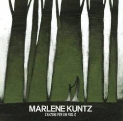 Marlene Kuntz : Canzoni per un Figlio
